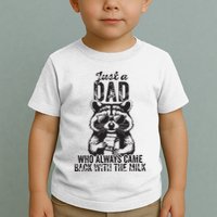 Just A Dad Who Always Came Back With The Milk Toddler T-Shirt