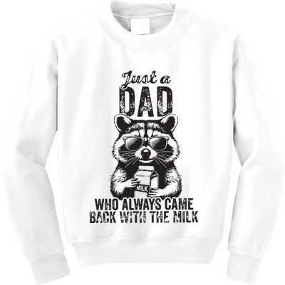 Just A Dad Who Always Came Back With The Milk Kids Sweatshirt