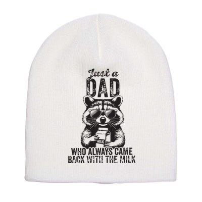 Just A Dad Who Always Came Back With The Milk Short Acrylic Beanie
