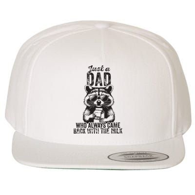Just A Dad Who Always Came Back With The Milk Wool Snapback Cap