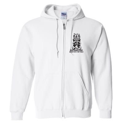 Just A Dad Who Always Came Back With The Milk Full Zip Hoodie
