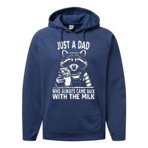 Just A Dad Who Always Came Back With The Milk Funny FatherS Performance Fleece Hoodie