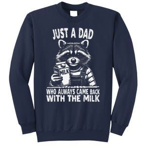 Just A Dad Who Always Came Back With The Milk Funny FatherS Sweatshirt