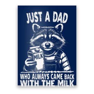 Just A Dad Who Always Came Back With The Milk Funny FatherS Poster