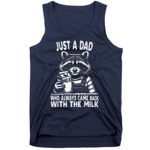 Just A Dad Who Always Came Back With The Milk Funny FatherS Tank Top