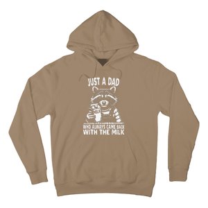 Just A Dad Who Always Came Back With The Milk Funny FatherS Hoodie