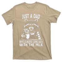 Just A Dad Who Always Came Back With The Milk Funny FatherS T-Shirt