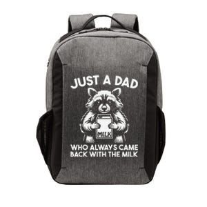 Just A Dad Who Always Came Back With The Milk FatherS Day Vector Backpack