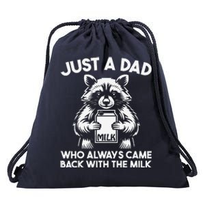 Just A Dad Who Always Came Back With The Milk FatherS Day Drawstring Bag