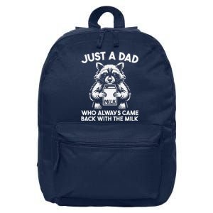 Just A Dad Who Always Came Back With The Milk FatherS Day 16 in Basic Backpack