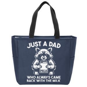 Just A Dad Who Always Came Back With The Milk FatherS Day Zip Tote Bag