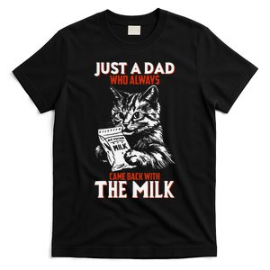 Just A Dad Who Always Came Back With The Milk Cat Theme T-Shirt