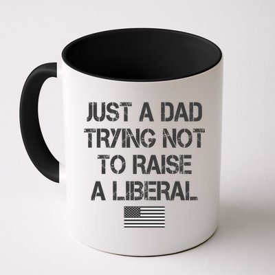 Just A Dad Trying Not To Raise A Liberal Father's Day Mug