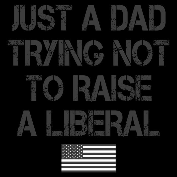 Just A Dad Trying Not To Raise A Liberal Father's Day 16oz Travel Tumbler