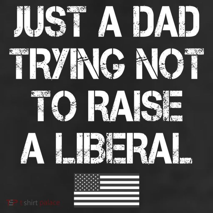 Just A Dad Trying Not To Raise A Liberal Father's Day Trucker Hat