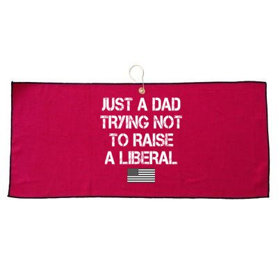 Just A Dad Trying Not To Raise A Liberal Father's Day Large Microfiber Waffle Golf Towel