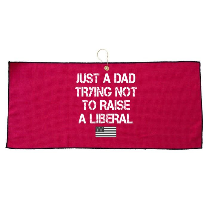 Just A Dad Trying Not To Raise A Liberal Father's Day Large Microfiber Waffle Golf Towel