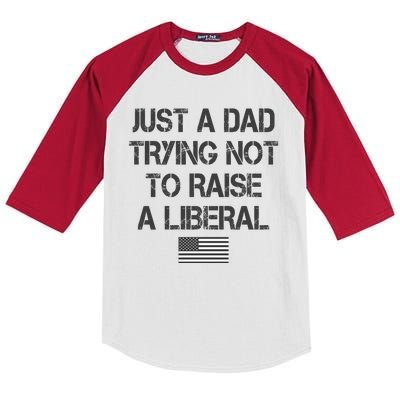 Just A Dad Trying Not To Raise A Liberal Father's Day Kids Colorblock Raglan Jersey