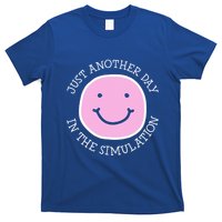 Just Another Day In The Simulation T-Shirt