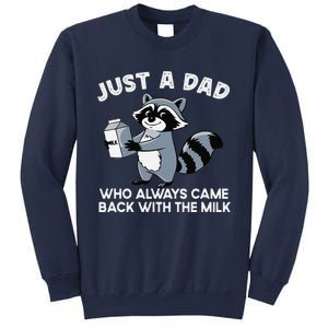 Just A Dad Who Came Back With Milk Funny Desin Sweatshirt