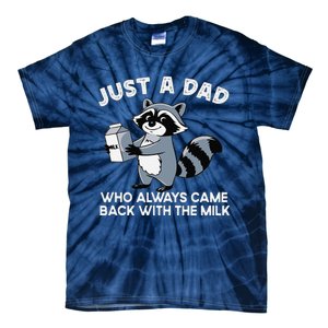 Just A Dad Who Came Back With Milk Funny Desin Tie-Dye T-Shirt