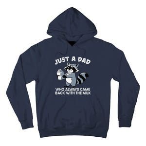 Just A Dad Who Came Back With Milk Funny Desin Tall Hoodie