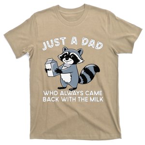 Just A Dad Who Came Back With Milk Funny Desin T-Shirt