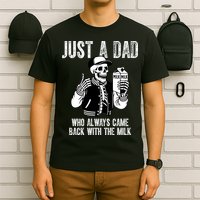 Just A Dad Who Always Came Back With The Milk Skeleton  T-Shirt