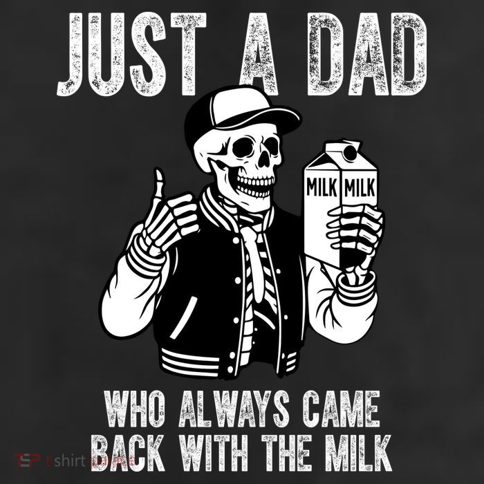 Just A Dad Who Always Came Back With The Milk Skeleton  Trucker Hat