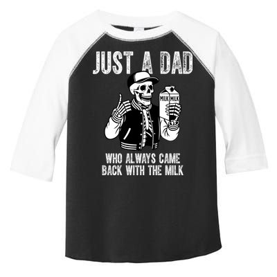 Just A Dad Who Always Came Back With The Milk Skeleton  Toddler Fine Jersey T-Shirt