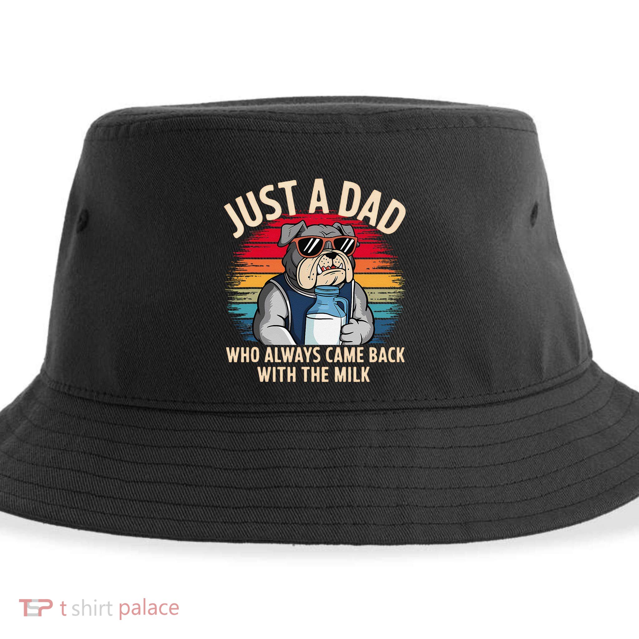 Just A Dad Who Always Came Back With The Milk Bulldog Father Sustainable Bucket Hat