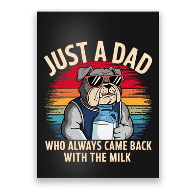 Just A Dad Who Always Came Back With The Milk Bulldog Father Poster