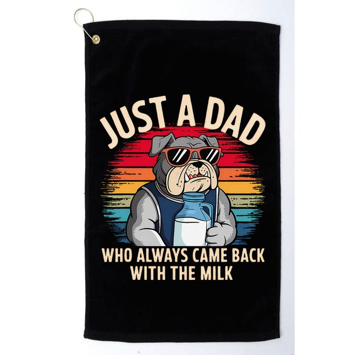 Just A Dad Who Always Came Back With The Milk Bulldog Father Golf Towel