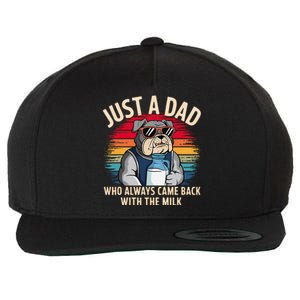 Just A Dad Who Always Came Back With The Milk Bulldog Father Wool Snapback Cap