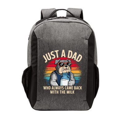 Just A Dad Who Always Came Back With The Milk Bulldog Father Vector Backpack