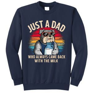 Just A Dad Who Always Came Back With The Milk Bulldog Father Sweatshirt