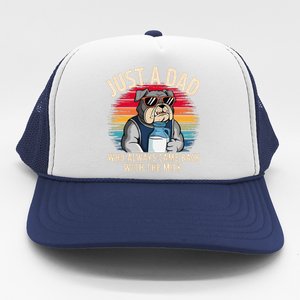 Just A Dad Who Always Came Back With The Milk Bulldog Father Trucker Hat