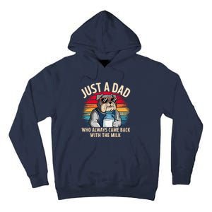 Just A Dad Who Always Came Back With The Milk Bulldog Father Tall Hoodie