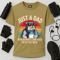 Just A Dad Who Always Came Back With The Milk Bulldog Father Cooling Performance Crew T-Shirt