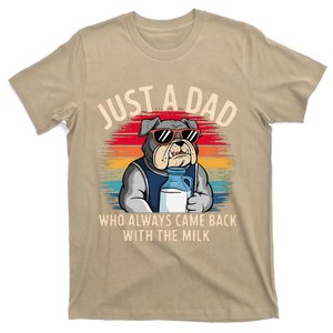 Just A Dad Who Always Came Back With The Milk Bulldog Father T-Shirt