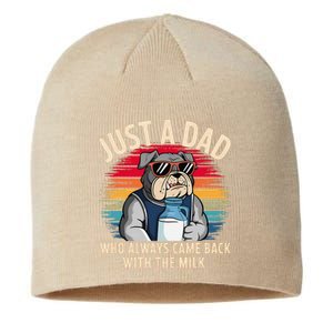 Just A Dad Who Always Came Back With The Milk Bulldog Father Sustainable Beanie