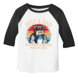 Just A Dad Who Always Came Back With The Milk Bulldog Father Toddler Fine Jersey T-Shirt