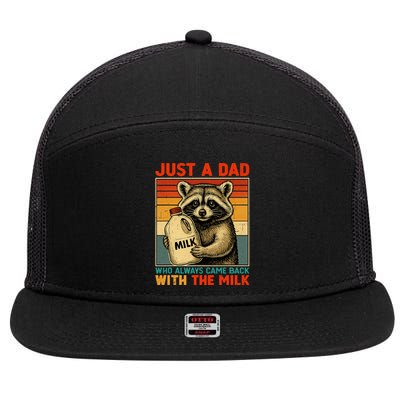 Just A Dad Who Always Came Back With The Milk - Fathers Day  7 Panel Mesh Trucker Snapback Hat