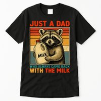 Just A Dad Who Always Came Back With The Milk - Fathers Day  Tall T-Shirt