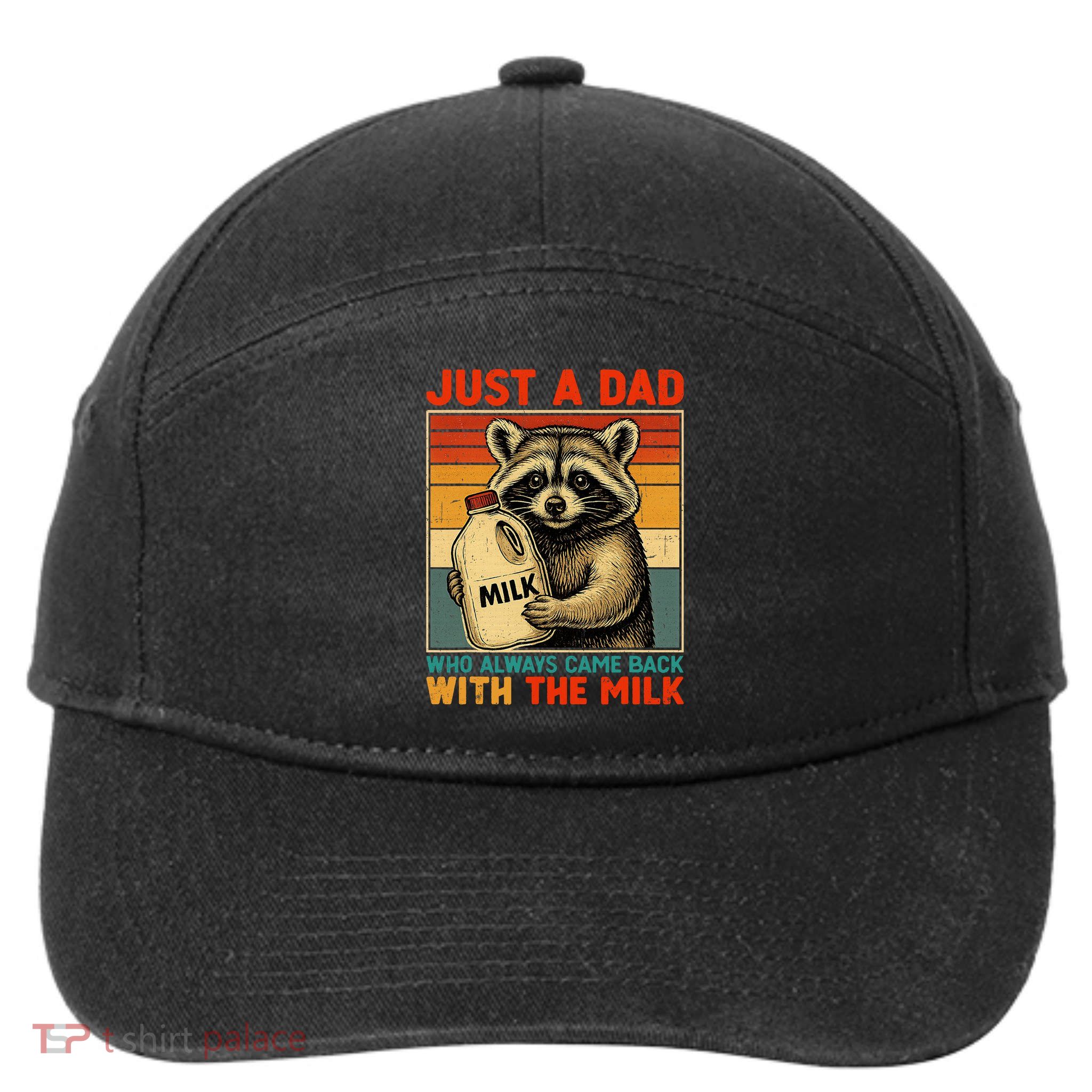 Just A Dad Who Always Came Back With The Milk - Fathers Day  7-Panel Snapback Hat