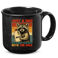Just A Dad Who Always Came Back With The Milk - Fathers Day  15oz Campfire Ceramic Mug