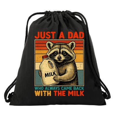 Just A Dad Who Always Came Back With The Milk - Fathers Day  Drawstring Bag
