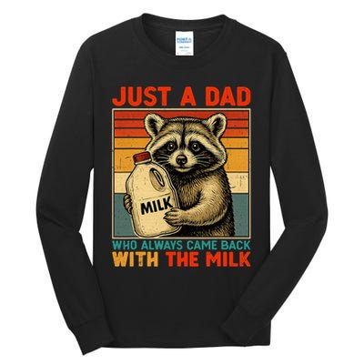 Just A Dad Who Always Came Back With The Milk - Fathers Day  Tall Long Sleeve T-Shirt