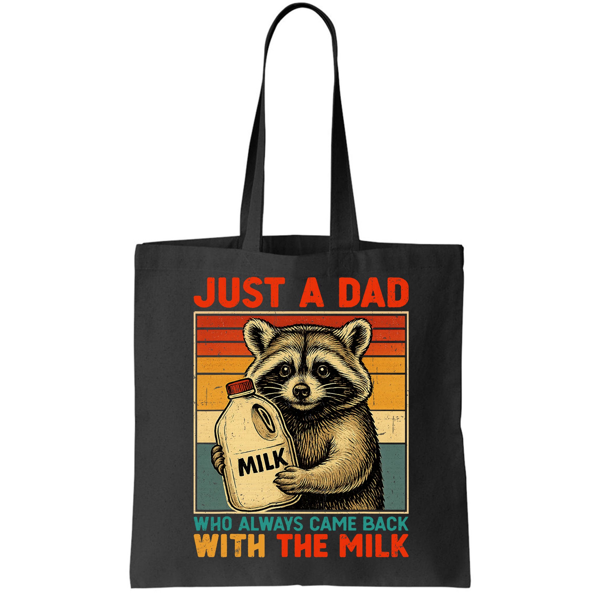 Just A Dad Who Always Came Back With The Milk - Fathers Day  Bag