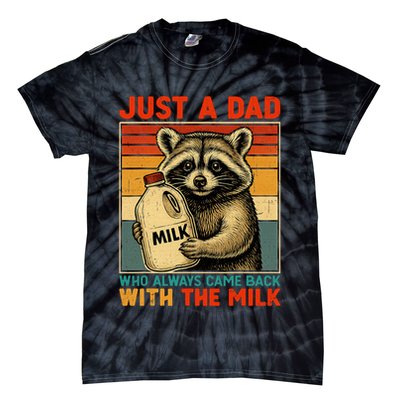 Just A Dad Who Always Came Back With The Milk - Fathers Day  Tie-Dye T-Shirt